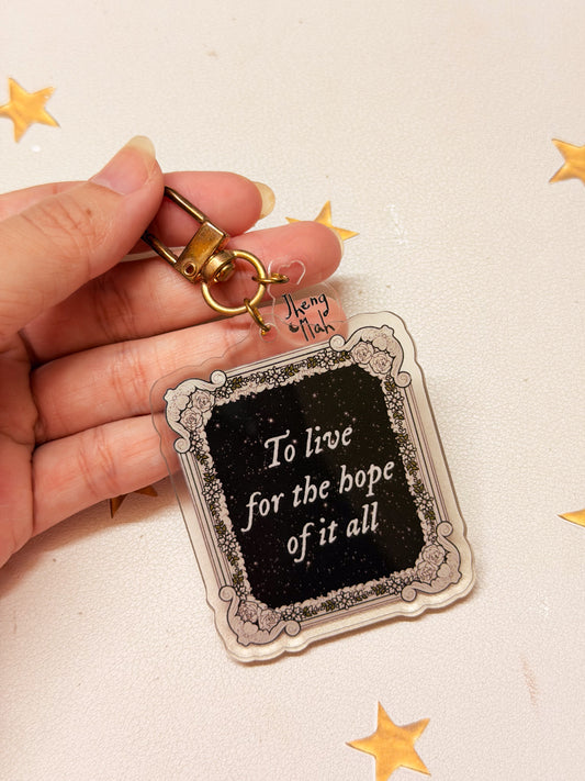 TS to live for the hope of it all | Acrylic keychain